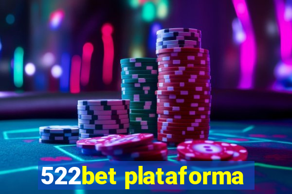 522bet plataforma